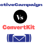 ActiveCampaign Vs ConvertKit: Which Is The Best?