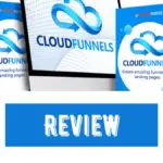Cloudfunnels Review: Is It Better Than Clickfunnels?