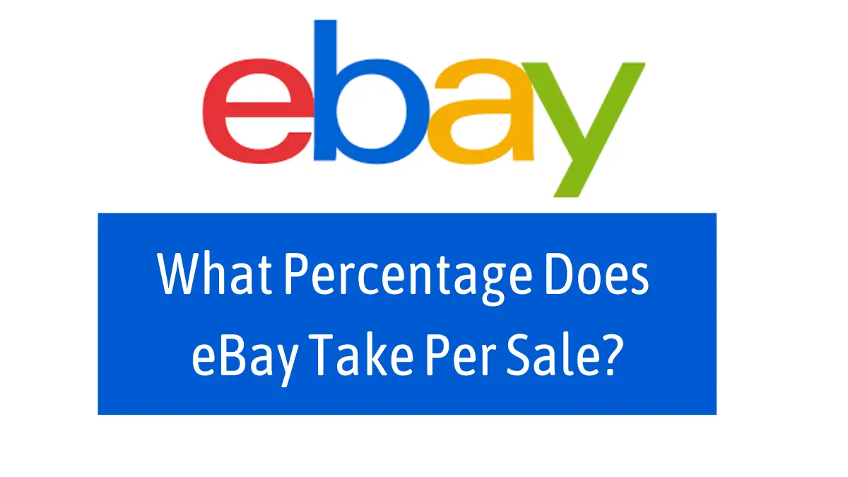 What-Percentage-Does-eBay-Take-From-A-Sale