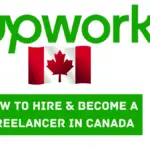 Upwork Canada: How To Hire & Become A Freelancer In Canada 