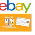 What is MPN on eBay? How to Fill MPN + FAQs