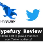 Hypefury Review: Best To Grow & Monetize My Twitter Audience?