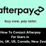 How To Contact Afterpay Australia, US, Canada (Legit Guide)