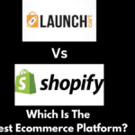 Launch Cart vs Shopify: Which Is The Best Ecom Platform?