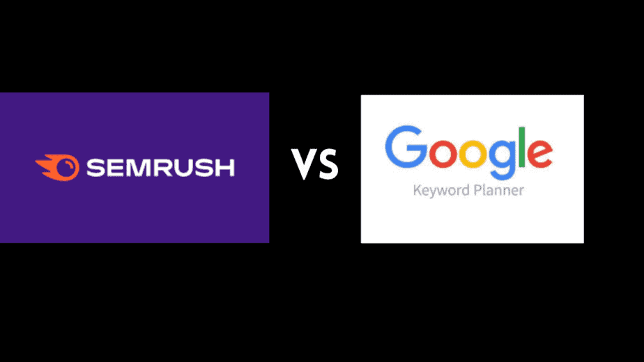 Semrush vs Google Keyword Planner