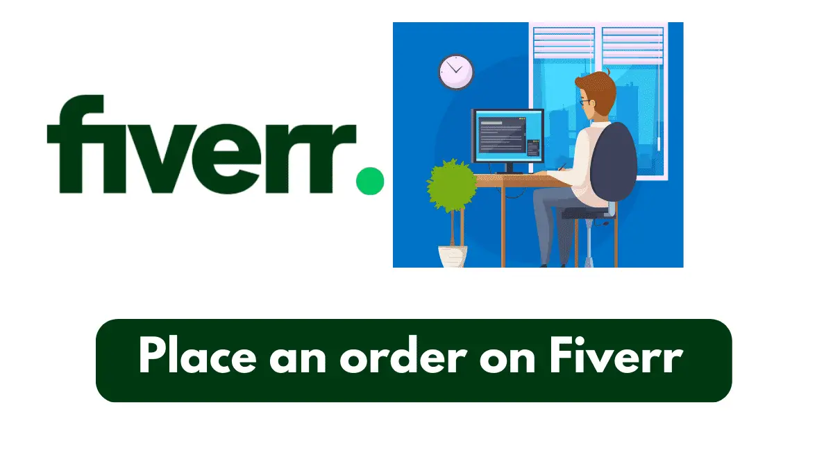 How To Place An Order On Fiverr
