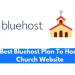Which Bluehost plan is best to host a church website?