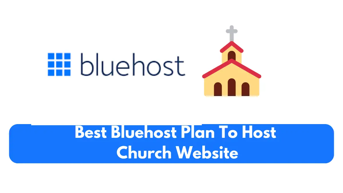 best Bluehost plan for church website
