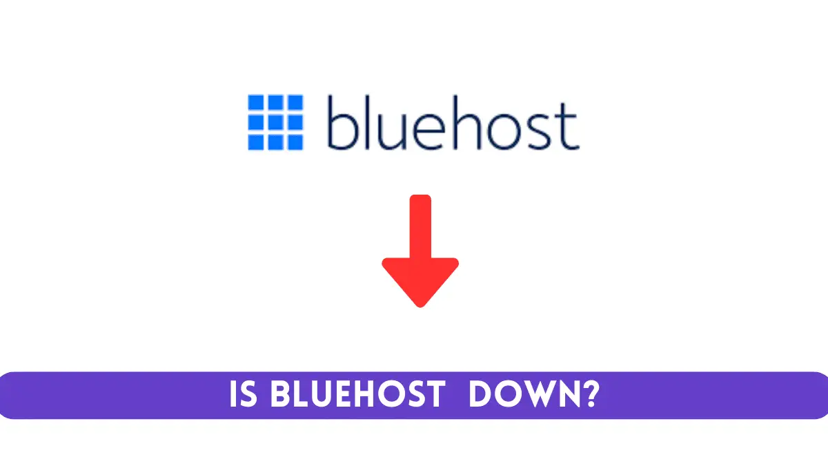 Is Bluehost down