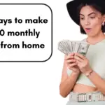 10 Lazy Ways To Make $1000 Monthly Online From Home
