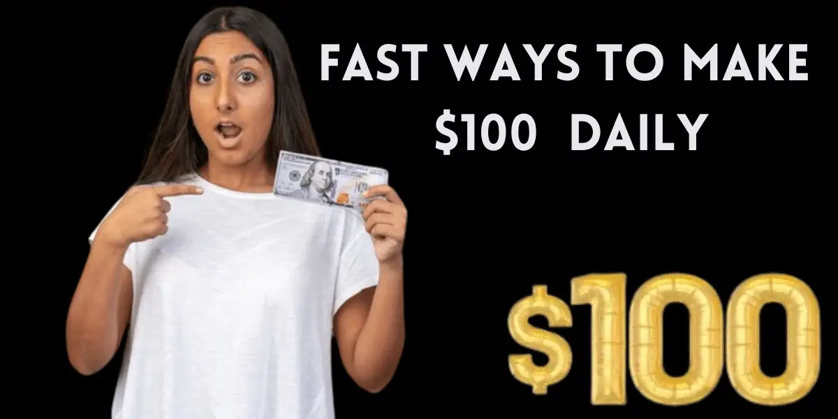 How to make $100 a day